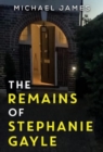 The Remains of Stephanie Gayle - Book