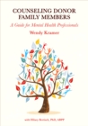 Counseling Donor Family Members : A Guide for Mental Health Professionals - eBook