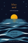 Blue Med : Selected Poems - Book