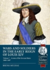 Wars and Soldiers in the Early Reign of Louis XIV : Volume 7 Part 1 - Armies of the German States 1655-1690 - Book