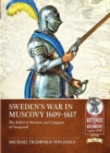 Sweden's War in Muscovy, 1609-1617 : The Relief of Moscow and Conquest of Novgorod - Book