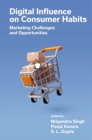 Digital Influence on Consumer Habits : Marketing Challenges and Opportunities - Book