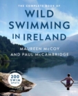 The Complete Book of Wild Swimming in Ireland - Book