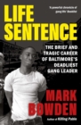 Life Sentence : The Brief and Tragic Career of Baltimore’s Deadliest Gang Leader - Book