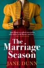 The Marriage Season : A page-turning Regency romance novel from bestseller Jane Dunn - eBook