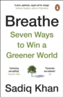 Breathe : Seven Ways to Win a Greener World - eBook