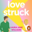 Lovestruck : The most fun rom com of 2023 - get ready for romance with a twist! - eAudiobook