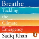 Breathe : Seven Ways to Win a Greener World - eAudiobook