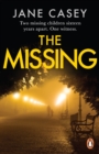 The Missing : The unputdownable crime thriller from bestselling author - eBook