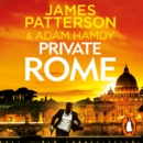 Private Rome : A murdered priest. A city full of secrets. (Private 18) - eAudiobook