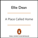 A Place Called Home : (The Cliffehaven Series Book 19) - eAudiobook