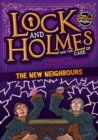 Lock and Holmes: And the Case of the New Neighbours - Book