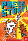 Press Start! Super Rabbit Boy's Mega Quest! - Book