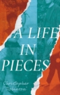 A Life in Pieces - Book
