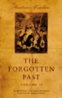 The Forgotten Past – Volume II : Another Eclectic Collection of Little Known Stories from the Annals of History - Book