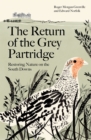 The Return of the Grey Partridge : Restoring Nature on the South Downs - eBook