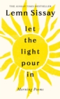 Let the Light Pour In : A SUNDAY TIMES BESTSELLER - Book