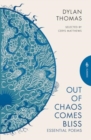 Out of Chaos Comes Bliss : Essential Poems - Book