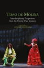 Tirso de Molina: Interdisciplinary Perspectives from the Twenty-First Century - eBook