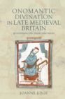 Onomantic Divination in Late Medieval Britain : Questioning Life, Predicting Death - eBook