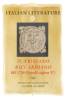 Italian Literature IV: <i>Il Tristano Riccardiano</i>, MS 1729 (Parodi's siglum 'F') - eBook