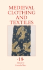 Medieval Clothing and Textiles 18 - eBook