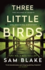 Three Little Birds : 'The modern-day Agatha Christie' Steve Cavanagh - Book
