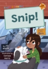 Snip! : (Orange Early Reader) - Book