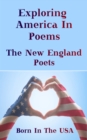 Born in the USA - Exploring American Poems. The New England Poets - eBook