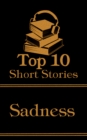 The Top 10 Short Stories - Sadness - eBook