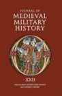 Journal of Medieval Military History: Volume XXII - Book