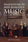 Transitions in Mid-Baroque Music : Style, Genre and Performance - Book