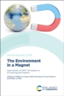 The Environment in a Magnet : Applications of NMR Techniques to Environmental Problems - eBook