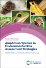 Amphibian Species in Environmental Risk Assessment Strategies - eBook