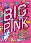 My Big Pink Book of Colouring - Book