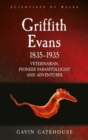 Griffith Evans 1835-1935 : Veterinarian, Pioneer Parasitologist and Adventurer - Book