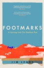 Footmarks : A Journey into Our Restless Past - Book
