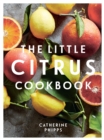 The Little Citrus Cookbook - Book