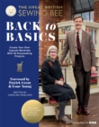 The Great British Sewing Bee: Back to Basics : Create Your Own Capsule Wardrobe With 23 Dressmaking Projects - eBook
