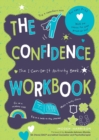 The Confidence Workbook : The I-Can-Do-It Activity Book - eBook