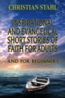 Inspirational and Evangelical Short Stories of Faith for Adults : Analogies for the Word of God - eBook