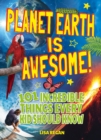 Planet Earth Is Awesome! : 101 Incredible Things Every Kid Should Know - eBook