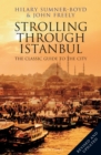 Strolling Through Istanbul : The Classic Guide to the City - Book