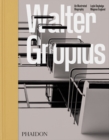 Walter Gropius : An Illustrated Biography - Book