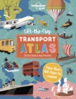 Lonely Planet Kids Lift the Flap Transport Atlas - Book