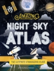 Lonely Planet Kids The Amazing Night Sky Atlas - Book