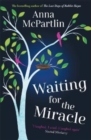 Waiting for the Miracle : Warm your heart with this uplifting novel from the bestselling author of THE LAST DAYS OF RABBIT HAYES - Book