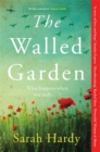 The Walled Garden : Unearth the most moving and captivating novel of the year - Book