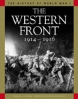 The Western Front 1914-1916 : From the Schlieffen Plan to Verdun and the Somme - Book