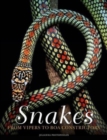 Snakes : From Vipers to Boa Constrictors - Book